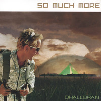 O Halloran - So Much More