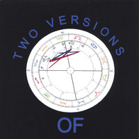 Of - Two Versions