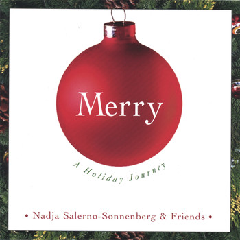 Nadja Salerno-Sonnenberg - MERRY: A Holiday Journey