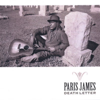 Paris James - Death Letter