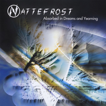 Nattefrost - Absorbed in Dreams and Yearning