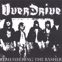 Overdrive - Remembering the Basher