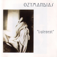 Ozymandias - Isolement