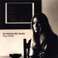 The Parson Red Heads - King Giraffe