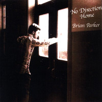 Brian Parker - No Direction Home