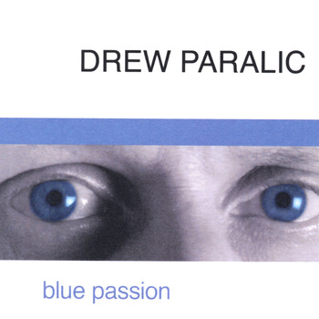 Drew Paralic - Blue Passion