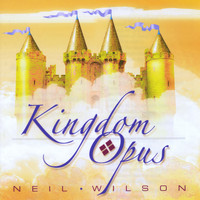 Neil Wilson - Kingdom Opus
