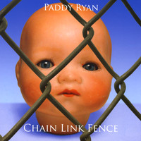 Paddy Ryan - Chain Link Fence (Explicit)