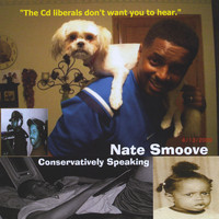 Nate Smoove - Conservatively Speaking