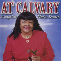 Nora Dean - At Calvary