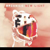 Organics - New Light