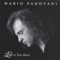 Mario Padovani - A Letter to Your Heart