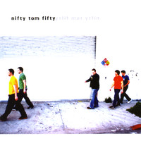 Nifty Tom Fifty - Nifty Tom Fifty