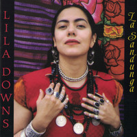Lila Downs - La Sandunga