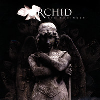 Orchid - The Reminder