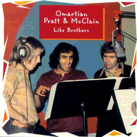 Omartian, Pratt & McClain - Like Brothers