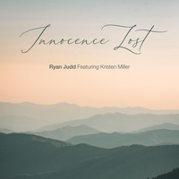 Ryan Judd - Innocence Lost (feat. Kristen Miller)