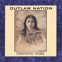 Outlaw Nation - Tripping Wire