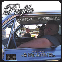 Profile - Raised In The Streetz (Explicit)
