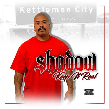 Shadow - Keep It Real (Explicit)