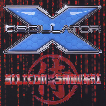 Oscillator X - Silicon Samurai