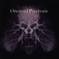 Oneiroid Psychosis - Sentient