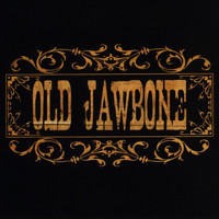 Old Jawbone - Old Jawbone