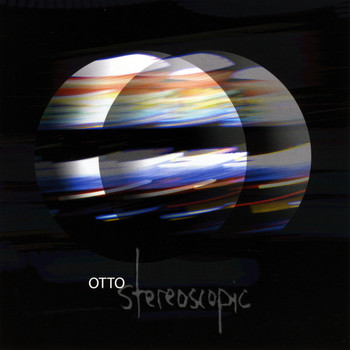 Otto - Stereoscopic