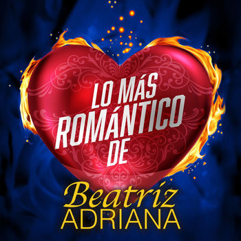 Beatriz Adriana - Lo Más Romántico De