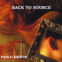 Pablo Embon - Back to Source