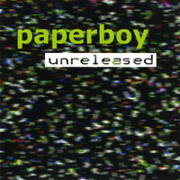 Paperboy - Unreleased