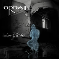 Ordain - Broken Glass