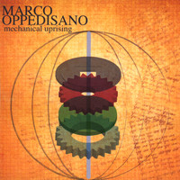 Marco Oppedisano - Mechanical Uprising