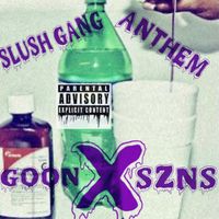 Goon - Slush Gang Anthem (Explicit)