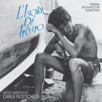 Carlo Rustichelli - L'isola di Arturo (Original Motion Picture Soundtrack)