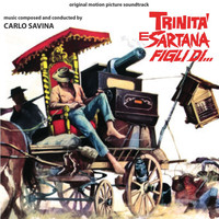 Carlo Savina - Trinità e Sartana, figli di... (Original Motion Picture Soundtrack)