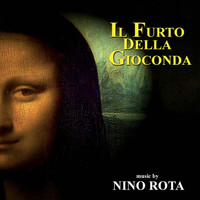 Nino Rota - Il furto della Gioconda (Original Motion Picture Soundtrack)