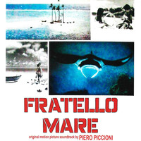Piero Piccioni - Fratello mare (Original Motion Picture Soundtrack)