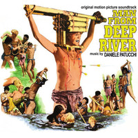 Daniele Patucchi - Man from Deep River (Il paese del sesso selvaggio / Original Motion Picture soundtrack)