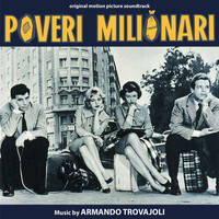 Armando Trovajoli - Poveri milionari