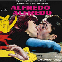 Carlo Rustichelli - Alfredo Alfredo (Original Motion Picture Soundtrack)