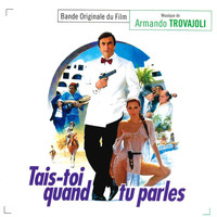 Armando Trovajoli - Tais-toi quand tu parles (Original Motion Picture Soundtrack)