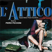 Piero Piccioni - L’Attico (Original Motion Picture Soundtrack)