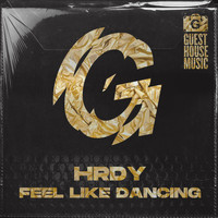 HRDY - Feel Like Dancing
