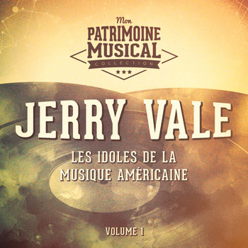 Jerry Vale - Les idoles de la musique américaine: jerry vale, Vol. 1