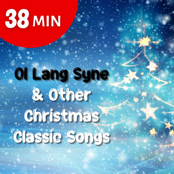 Christmas Meditate XL - Ol Lang Syne & Other Christmas Classic Songs