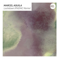 Marcel Aquila - Lockdown (PNDMC Remix)