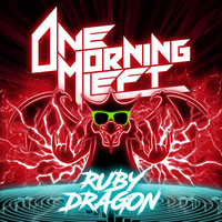 One Morning Left - Ruby Dragon