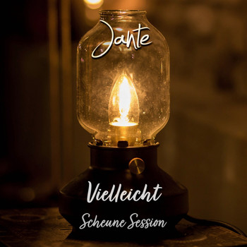 Jante - Vielleicht (Scheune Session)