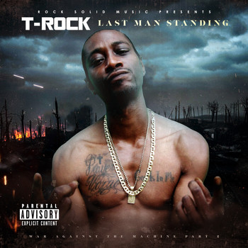 T-Rock - Last Man Standing (Explicit)